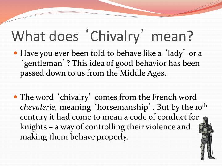 chivalry code presentation