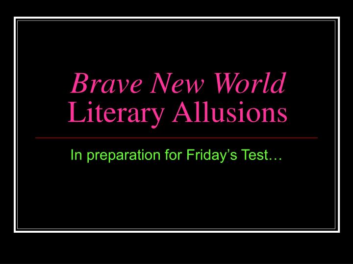 brave new world literary analysis Brave new world, this is a study novelguidecom is the premier free source for literary analysis on the web. brave new world literary analysis Brave new world, this is a study novelguidecom is the premier free source for literary analysis on the web.