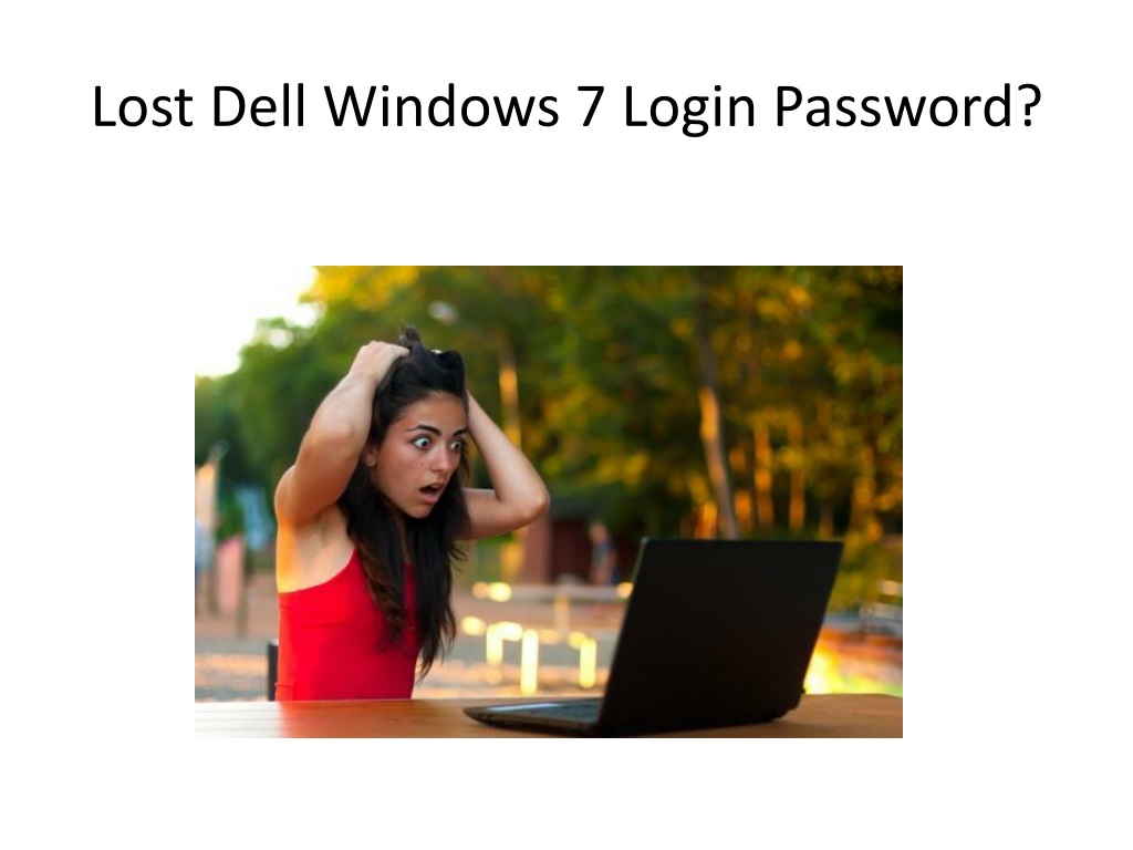 PPT - Flexible Way to Reset Dell Windows 7 Login Password PowerPoint ...