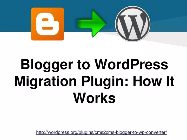 blogger to wordpress migration plugin how it works n.