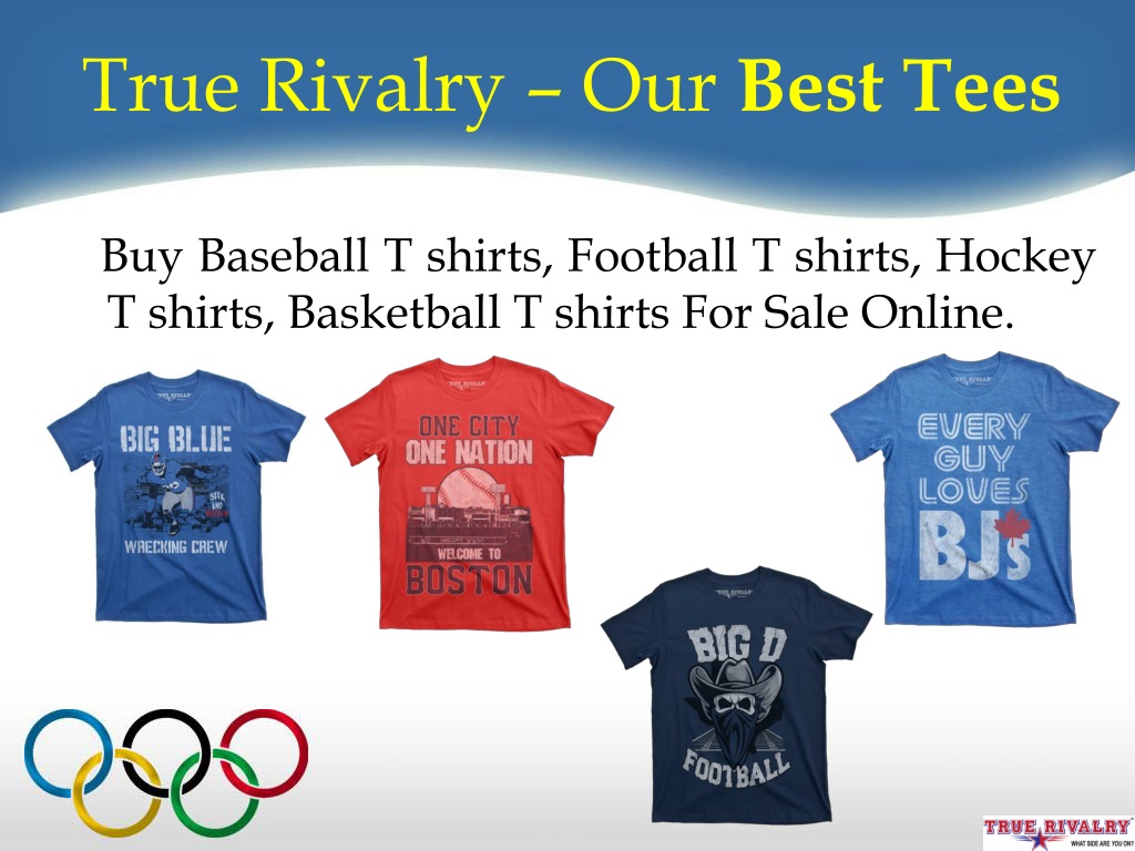 True Rivalry PPT - True Rivalry - Get Best Sports T-Shirts Online PowerPoint ...