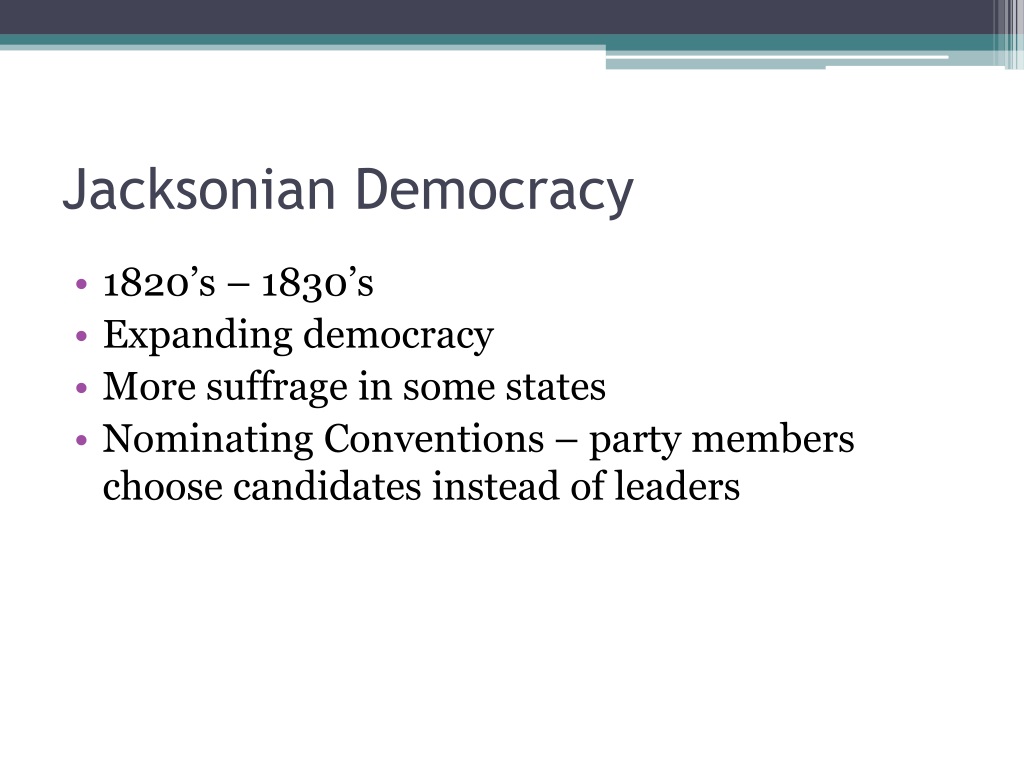 Ppt The Age Of Jackson Powerpoint Presentation Free Download Id1505770