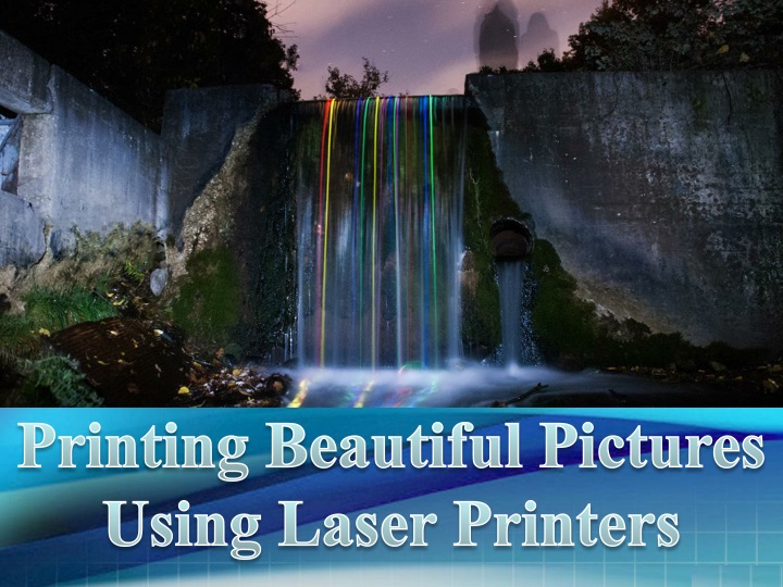 printing beautiful pictures using laser printers n.