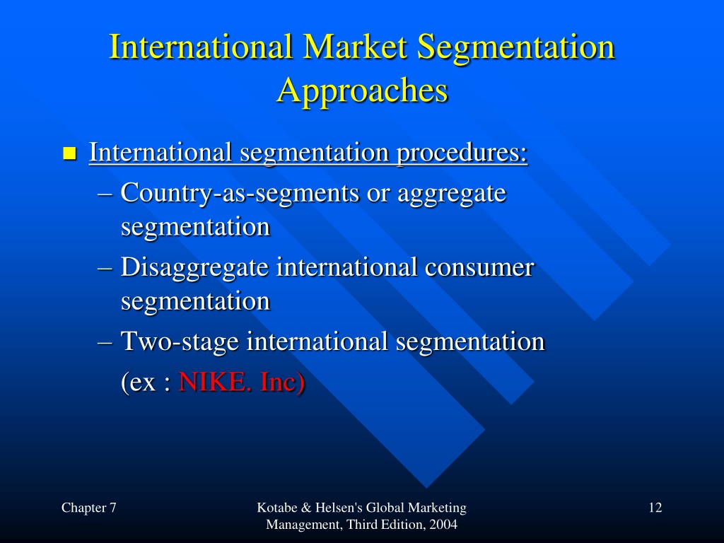 PPT - Global Segmentation , Targeting and Positioning pada Nike Inc  PowerPoint Presentation - ID:1508610