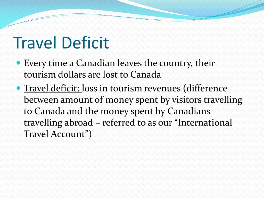 travel deficit meaning