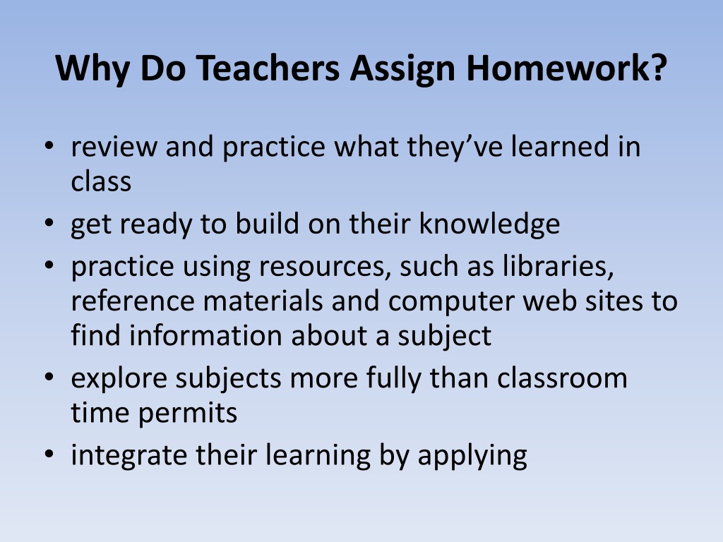 why do teacher assign homework