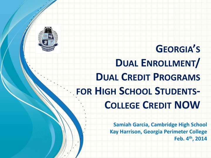 PPT Georgia s Dual Enrollment Dual Credit Programs For High School 