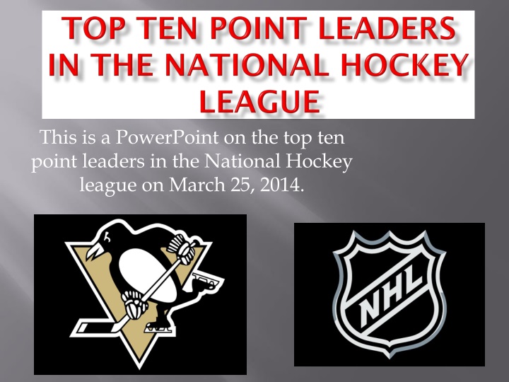 PPT Top Ten Point Leaders in The National Hockey League PowerPoint