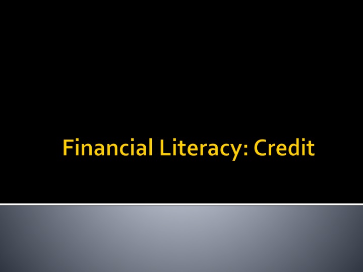 Ppt Financial Literacy Credit Powerpoint Presentation Free Download Id1521043 9296
