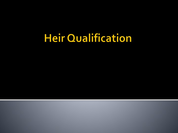 heir qualification n.