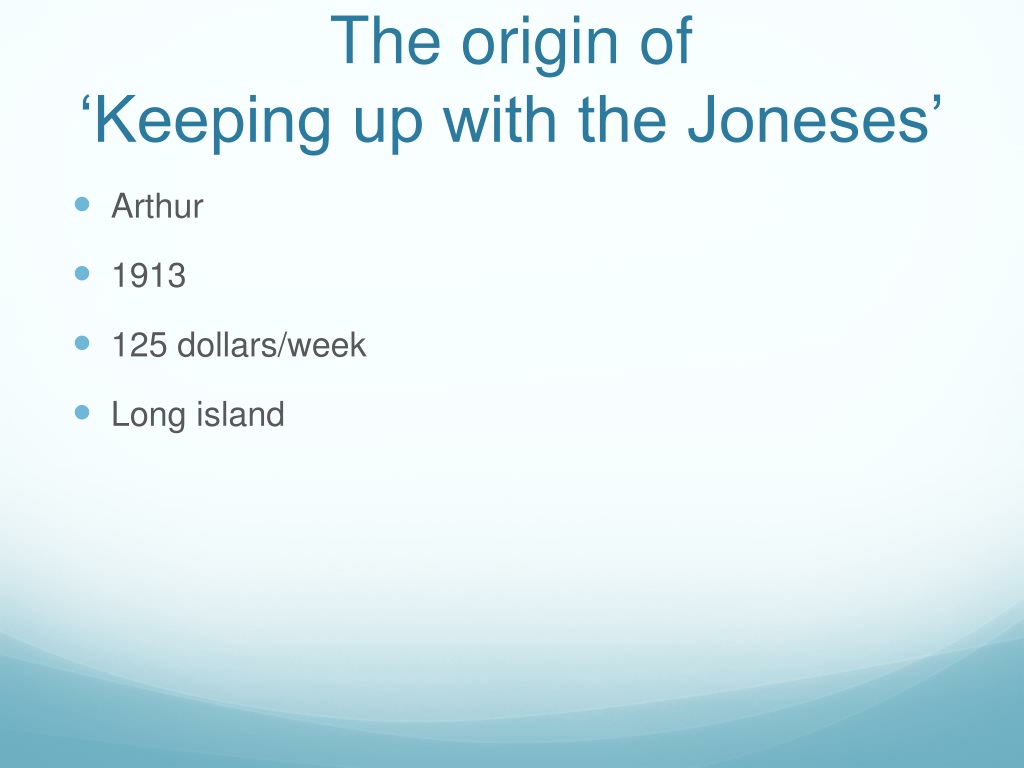 Ppt Keeping Up With The Joneses Powerpoint Presentation Free