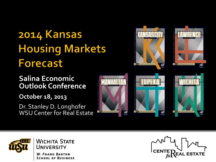PPT 2014 Kansas Housing Markets Forecast PowerPoint Presentation