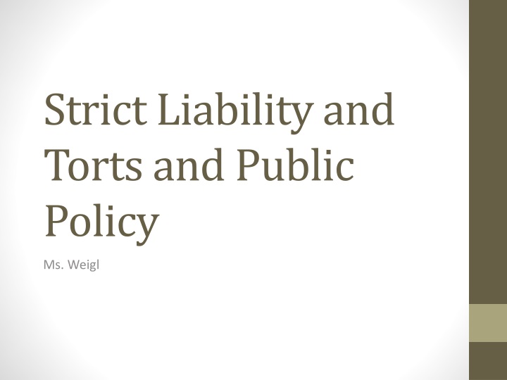 strict liability and torts and public policy n.