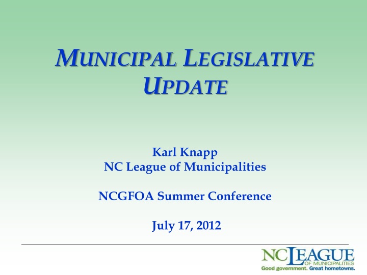 PPT Municipal Legislative Update Karl Knapp NC League of