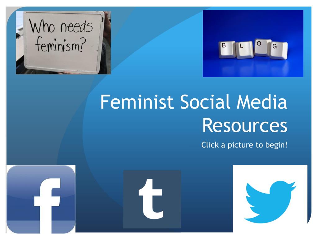 PPT - Feminist Social Media Resources PowerPoint Presentation, free  download - ID:1535570