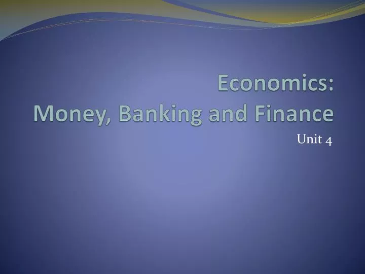 PPT Economics Money, Banking and Finance PowerPoint Presentation