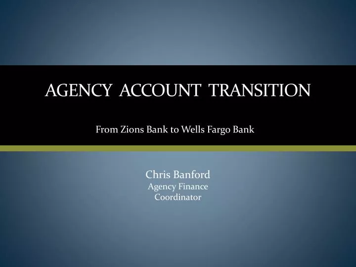 agency account transition n.