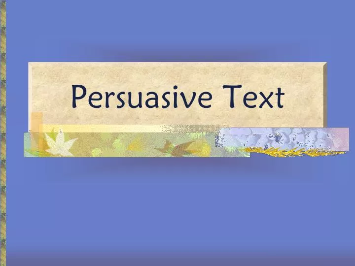 persuasive text ppt