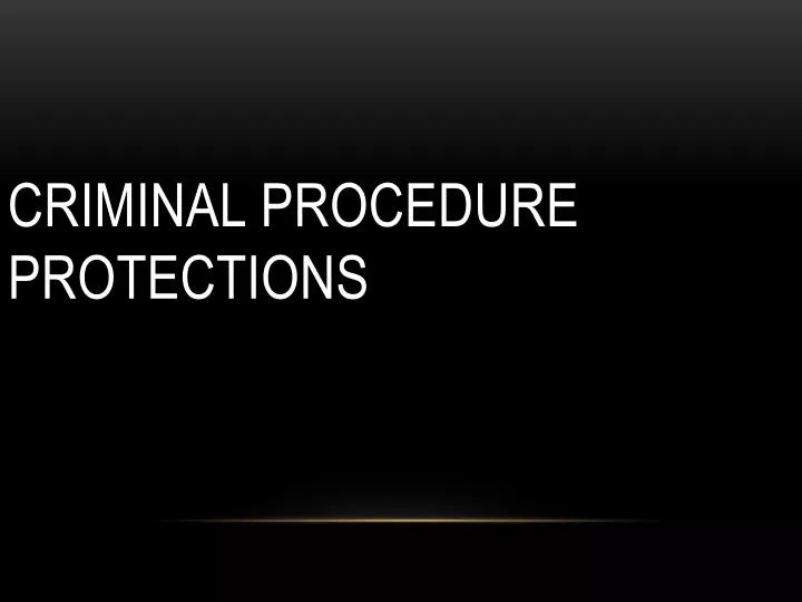 ppt-criminal-procedure-protections-powerpoint-presentation-free-download-id-1536173