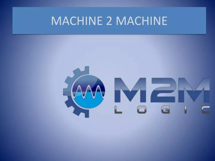machine 2 machine n.