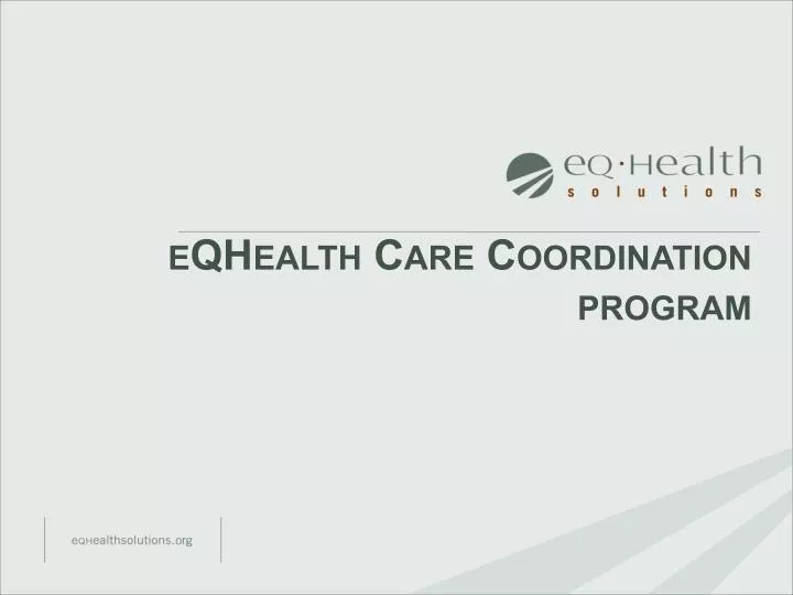 PPT eQHealth Care Coordination program PowerPoint Presentation, free