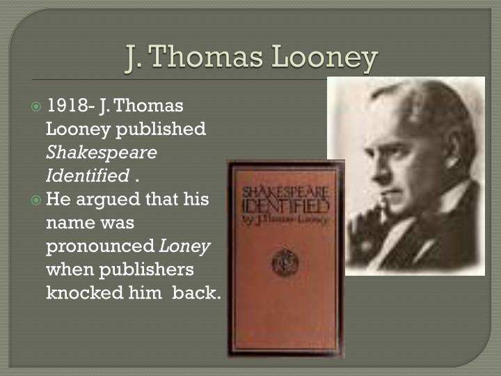 an analysis of shakespeare identified by thomas looney an analysis of shakespeare identified by thomas looney