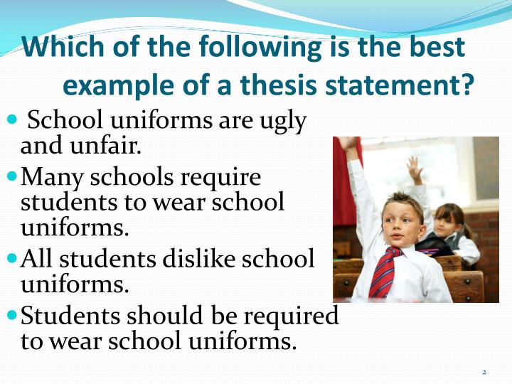 school uniform thesis statement School uniforms: bj~ckground of and descriptive research final thesis submitted to the graduate committee of the department of education and human development state university of new york. school uniform thesis statement School uniforms: bj~ckground of and descriptive research final thesis submitted to the graduate committee of the department of education and human development state university of new york.