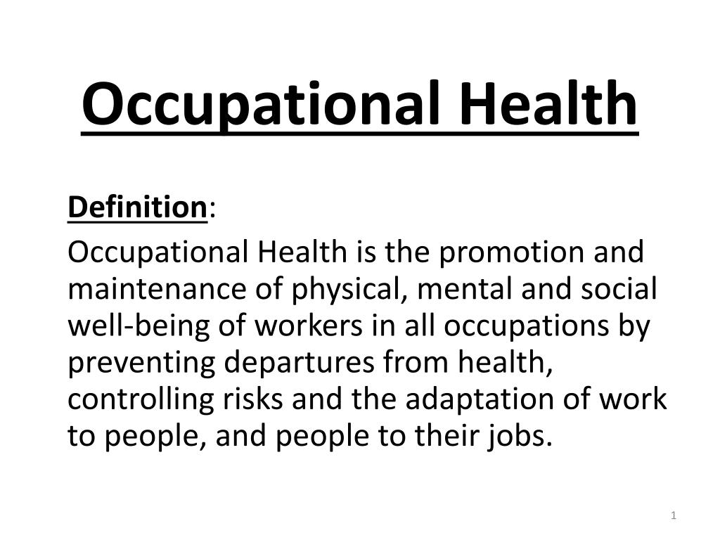 What is the simple definition of occupational health?