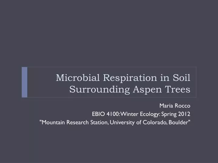 microbial respiration in soil surrounding aspen trees n.
