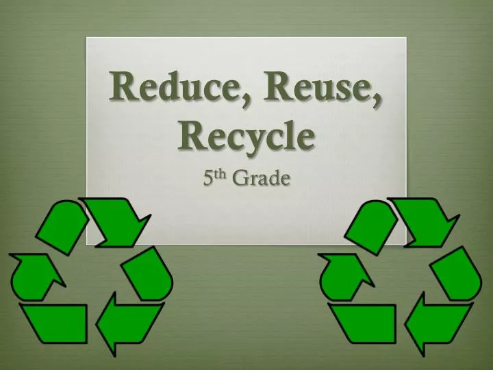PPT Reduce Reuse Recycle PowerPoint Presentation Free Download 