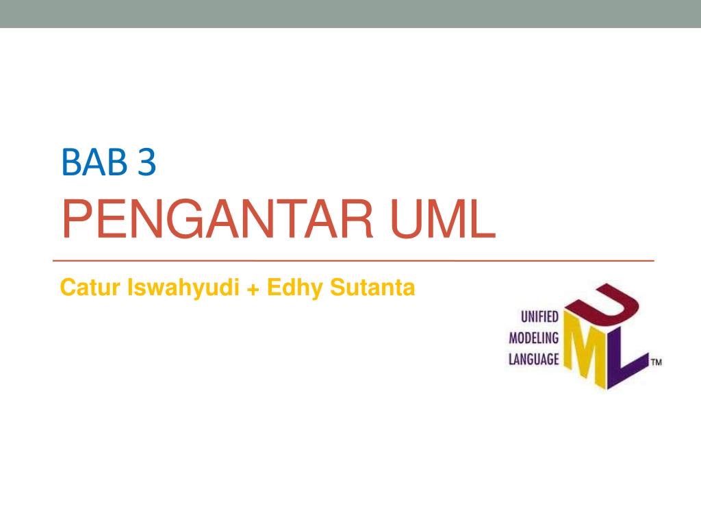 Ppt Bab 3 P Engantar Uml Powerpoint Presentation Free Download Id 1541911