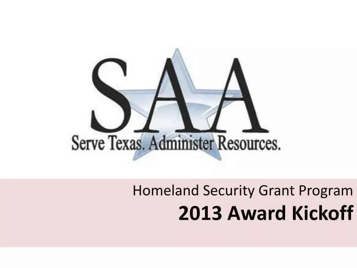 PPT Homeland Security Grant Program 2013 Award Kickoff PowerPoint