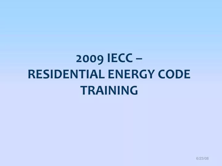 2012 IECC RESIDENTIAL ENERGY CODE visual data 3