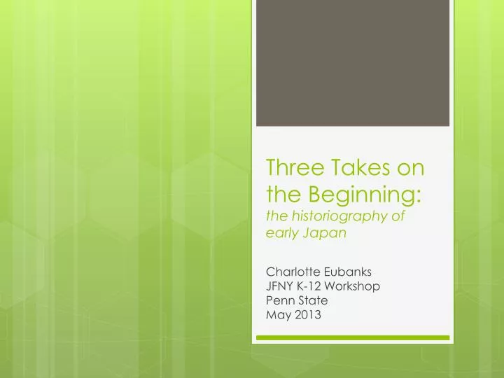 three takes on the beginning the historiography of early japan n.