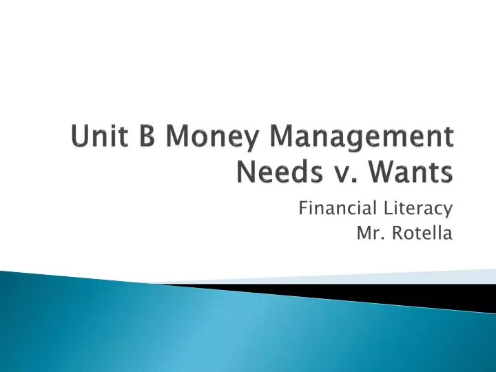 unit b money management needs v wants n.