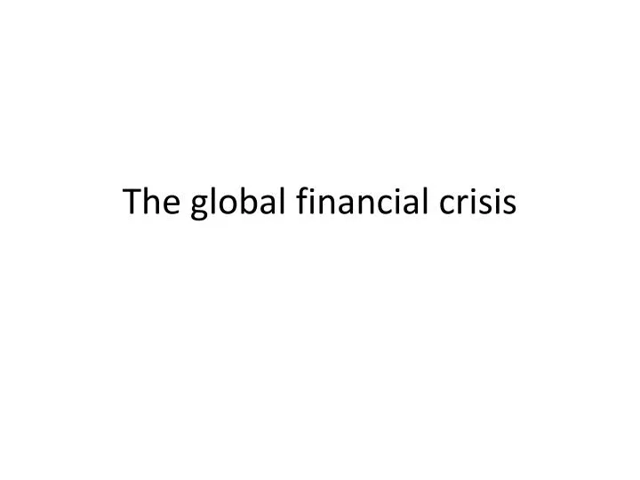 the global financial crisis n.