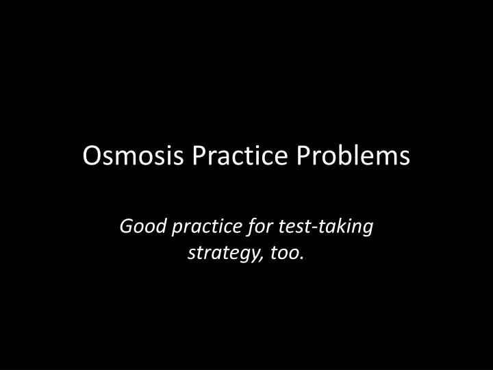 osmosis practice problems n.