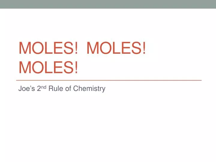 moles moles moles n.
