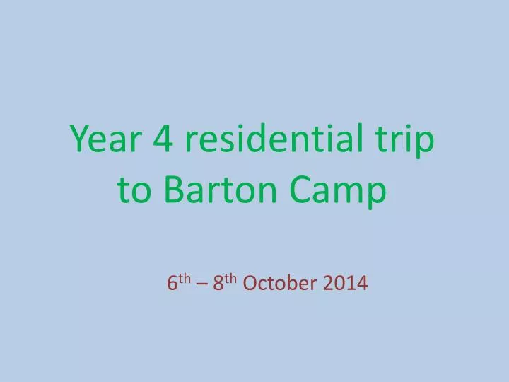 year 4 residential trip to barton camp n.