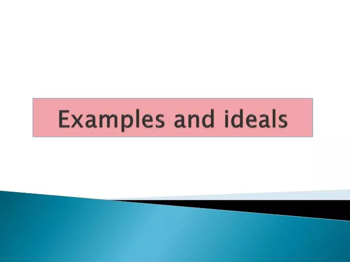 PPT - Examples and ideals PowerPoint Presentation, free download - ID ...