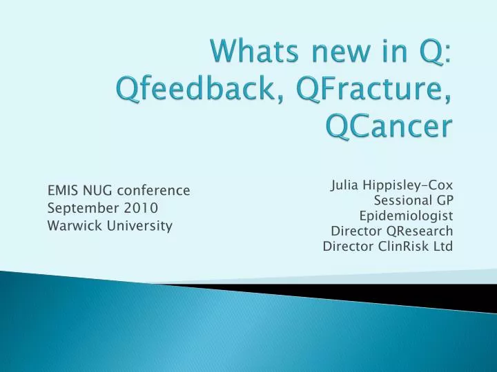 whats new in q qfeedback qfracture qcancer n.