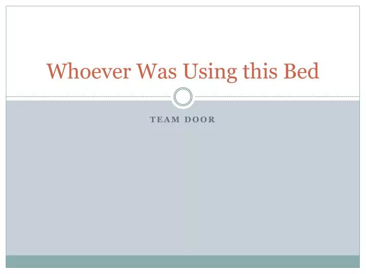 whoever was using this bed n.