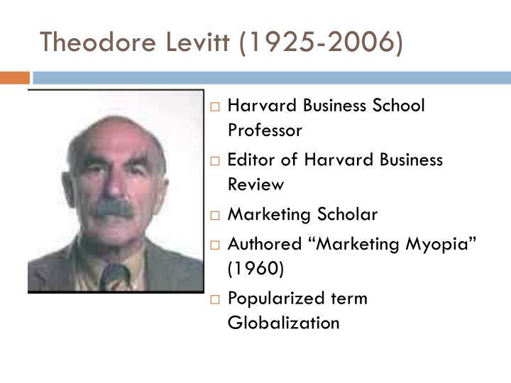 levitt theodore marketing myopia harvard business review 82 7 8 138 149 2004 For the years 2009-2011 in north america 7 a recent review of these early articles theodore levitt, 'marketing myopia,' harvard business. levitt theodore marketing myopia harvard business review 82 7 8 138 149 2004 For the years 2009-2011 in north america 7 a recent review of these early articles theodore levitt, 'marketing myopia,' harvard business.
