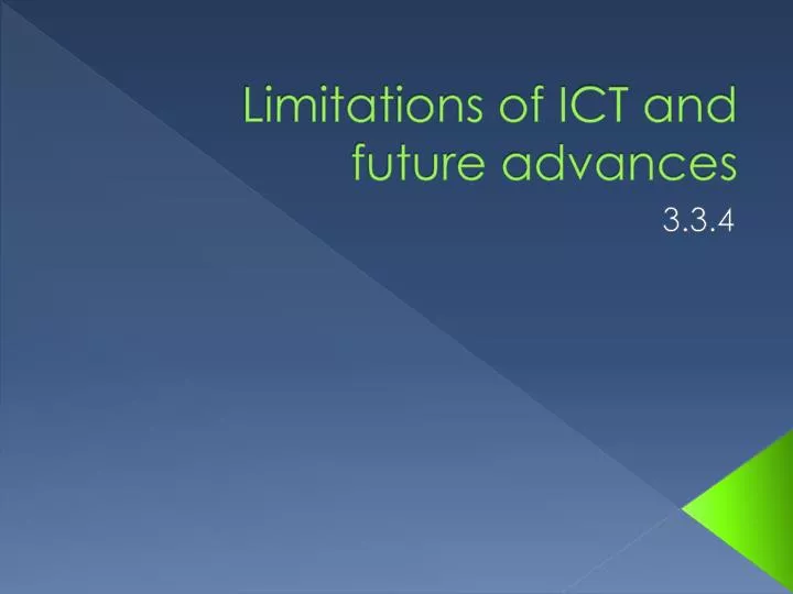 limitations of ict and future advances n.