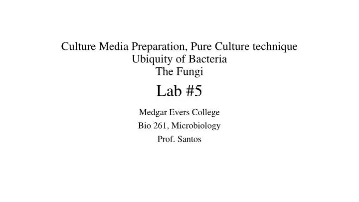 ppt culture media preparation pure culture technique pure culture technique