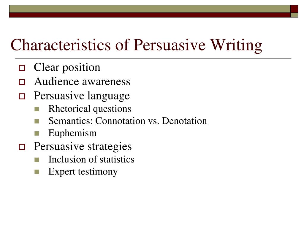 main characteristics of persuasive essay