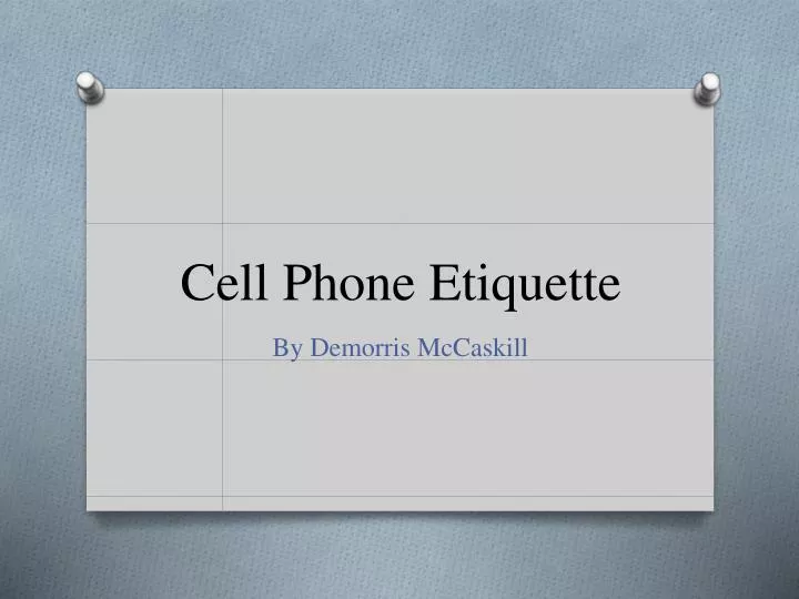 PPT Cell Phone Etiquette PowerPoint Presentation, free download ID