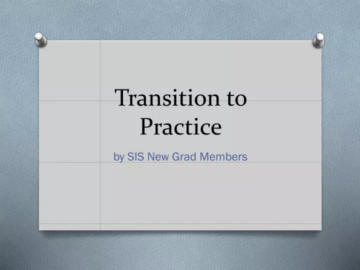 PPT Transition to Practice PowerPoint Presentation ID1548175