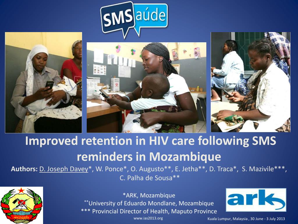 PPT - Enhancing HIV Care Retention in Mozambique Through SMS Reminders ...