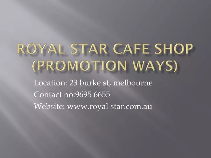 royal star cafe shop promotion ways n.